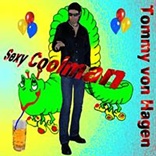 Sexy Coolman von Tommy von Hagen