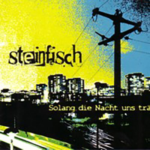 Solang die Nacht uns trägt von Steinfisch