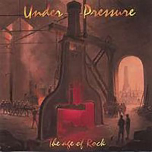 The age of Rock von Under Pressure