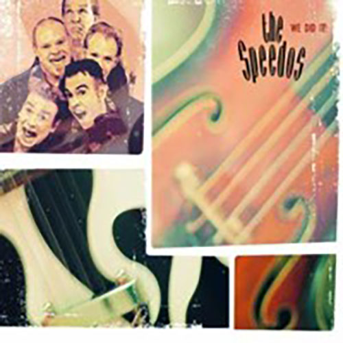 We did it von The Speedos