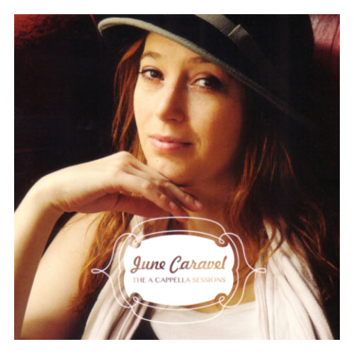 The A Cappella Sessions von June Caravel