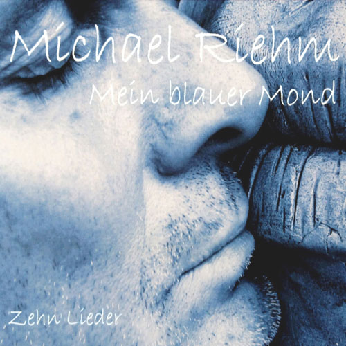 Mein blauer Mond von Michael Riehm