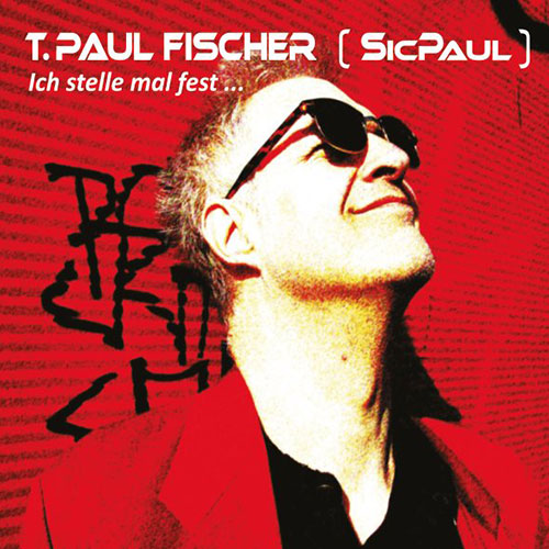 Ich stelle mal fest ... von T.Paul Fischer (SicPaul)